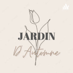 Podcast thumbnail for Jardin d’Automne