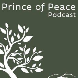 Podcast thumbnail for Prince of Peace Podcast