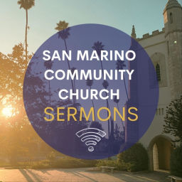 Podcast thumbnail for San Marino Community Church, PCUSA
