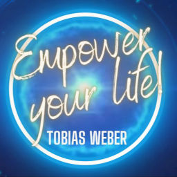 Podcast thumbnail for EMPOWER YOUR LIFE! Tobias Weber
