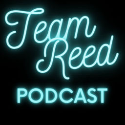 Podcast thumbnail for Team Reed Podcast