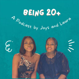 Podcast thumbnail for Being 20+