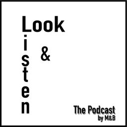 Podcast thumbnail for Look&amp;Listen