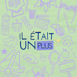 Podcast thumbnail for Il était un + - Podcast Disney