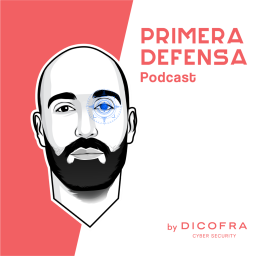 Podcast thumbnail for Primera Defensa - Empresas y Ciberseguridad