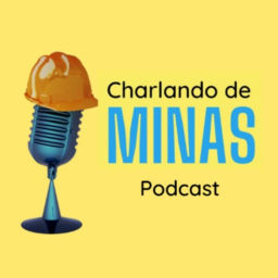 Podcast thumbnail for Charlando de minas