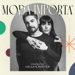 Podcast thumbnail for Moda Importa