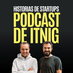 Podcast thumbnail for Podcast de Itnig: Historias de startups