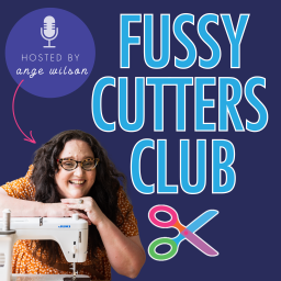 Podcast thumbnail for Fussy Cutters Club