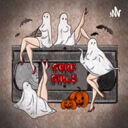 Podcast thumbnail for Gore Girls