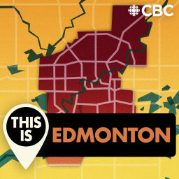 Podcast thumbnail for This is Edmonton