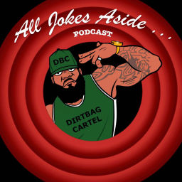 Podcast thumbnail for The All Jokes Aside Podcast