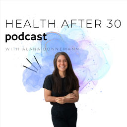 Podcast thumbnail for Health After 30