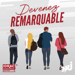 Podcast thumbnail for Devenez remarquable - le podcast de l’IDRAC Business School