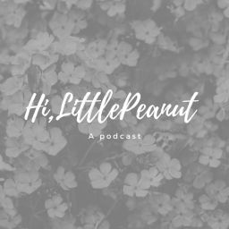 Podcast thumbnail for Hi, LittlePeanut