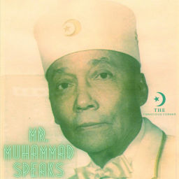 Podcast thumbnail for MR. MUHAMMAD SPEAKS