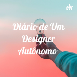 Podcast thumbnail for Diário de Um Designer Autônomo