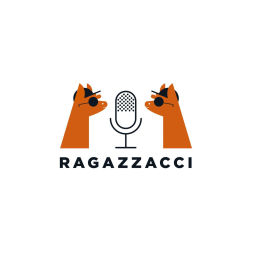 Podcast thumbnail for RAGAZZACCI