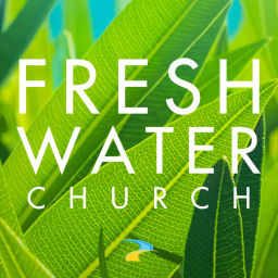 Podcast thumbnail for Freshwater Church