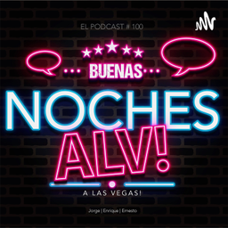 Podcast thumbnail for Buenas Noches ALV