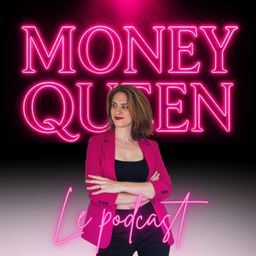 Podcast thumbnail for Money Quen - Le Podcast