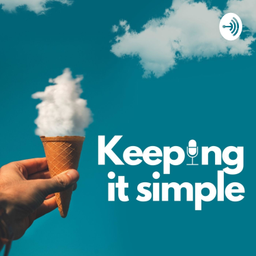 Podcast thumbnail for Keeping It Simple