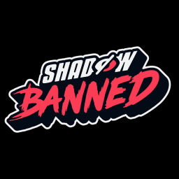 Podcast thumbnail for Shadow Banned
