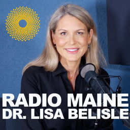 Podcast thumbnail for Radio Maine with Dr. Lisa Belisle