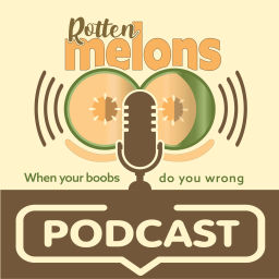 Podcast thumbnail for Rotten Melons