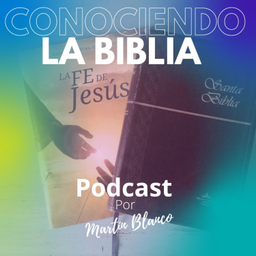 Podcast thumbnail for Conociendo La Biblia
