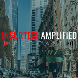 Podcast thumbnail for InsurTech Amplified