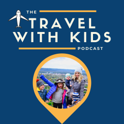 Podcast thumbnail for Travel with Kids