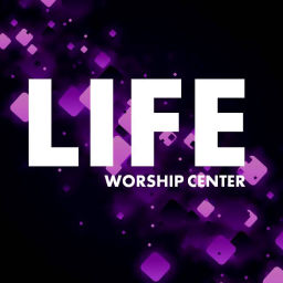Podcast thumbnail for Life Worship Center
