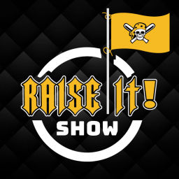 Podcast thumbnail for Raise It! - A Pittsburgh Pirates Baseball Show
