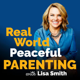 Podcast thumbnail for Real World Peaceful Parenting