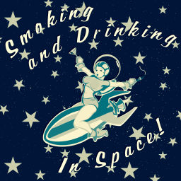 Podcast thumbnail for Smoking and Drinking in Space!