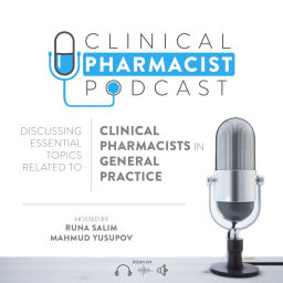 Podcast thumbnail for Discussing essential topics related to Clinical Pharmacists in General Practice