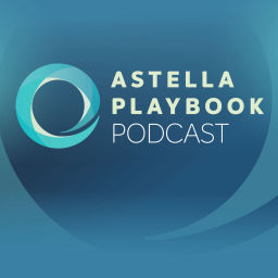 Podcast thumbnail for Astella Playbook