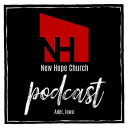 Podcast thumbnail for New Hope Church Adel Podcasts
