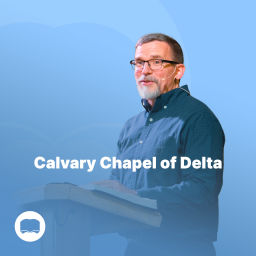 Podcast thumbnail for Calvary Chapel of Delta