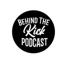 Podcast thumbnail for Behind The Kick Podcast