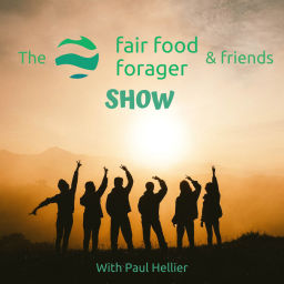 Podcast thumbnail for The Fair Food Forager & Friends Show