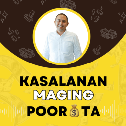 Podcast thumbnail for Kasalanan Maging Poorita