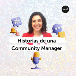 Podcast thumbnail for Historias de una Community Manager