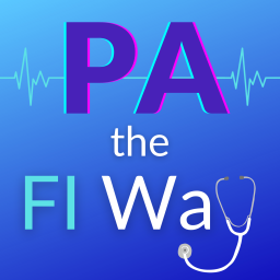 Podcast thumbnail for PA the FI Way