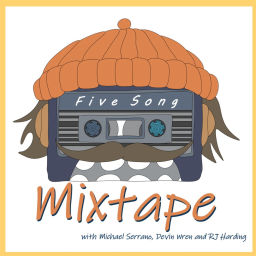 Podcast thumbnail for Five Song Mixtape