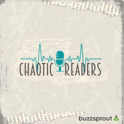 Podcast thumbnail for Chaotic Readers