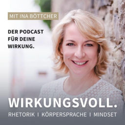 Podcast thumbnail for WIRKUNGSVOLL. Bist du dann, wenn du deine Wirkung kennst.