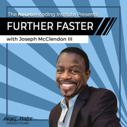 Podcast thumbnail for Further Faster with Joseph McClendon III