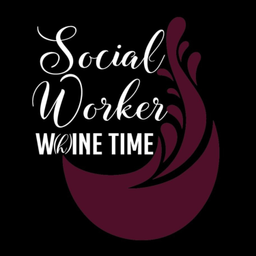 Podcast thumbnail for Social Worker W(h)ine Time